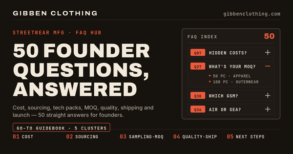 Streetwear Manufacturing FAQ